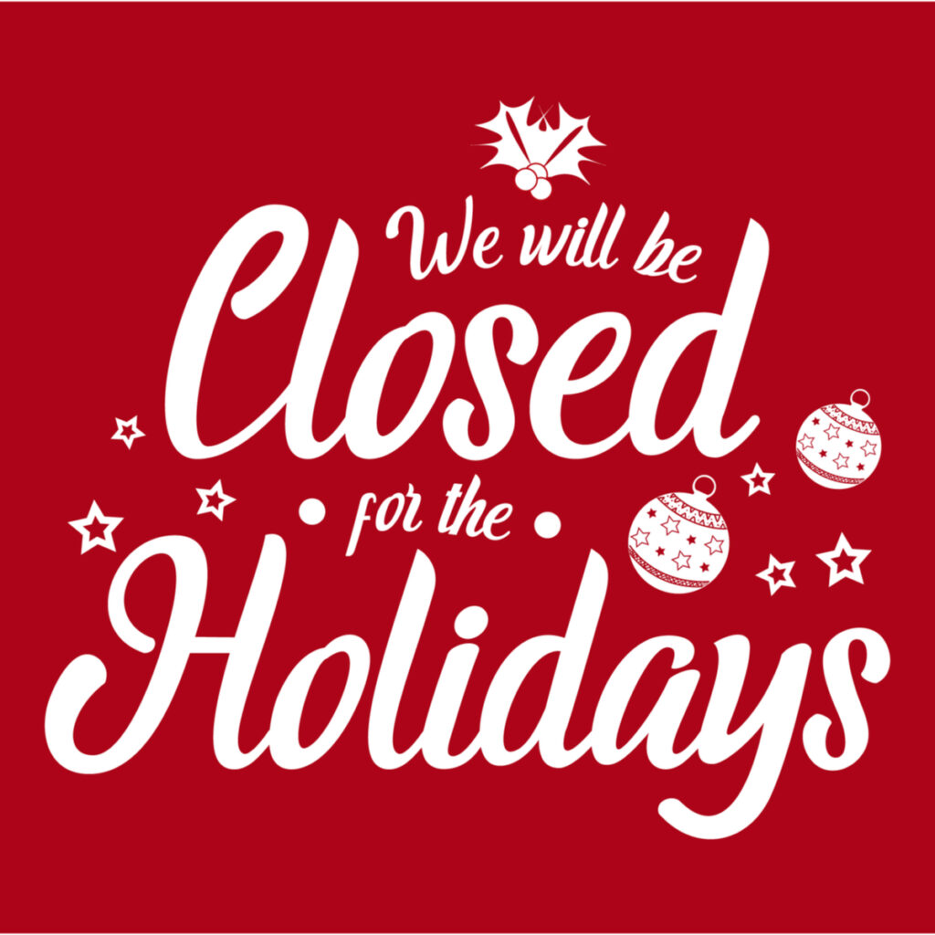 closed for the holidays sign