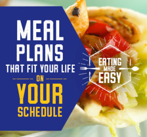 Picture of gyro in background with text "Meal plans that fit your life on your schedule. Eating made easy".