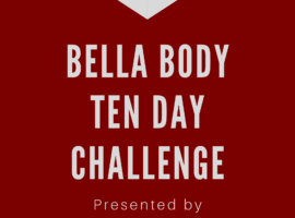 Bella Body Ten Day Challenge